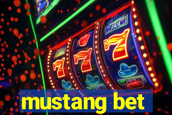 mustang bet